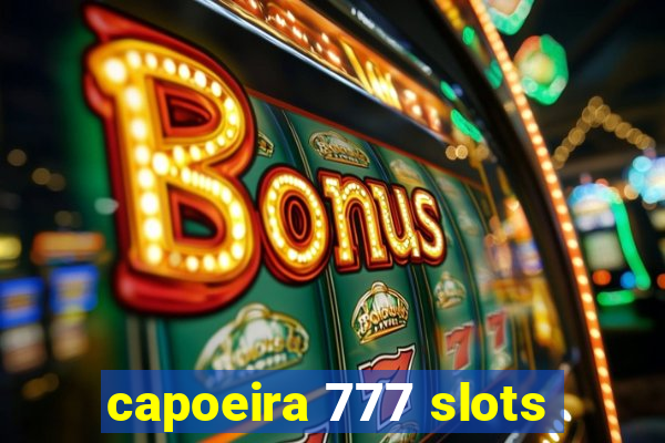 capoeira 777 slots